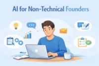  AI for Non-Technical Founders: Complete Practical Guide