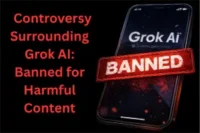 Grok AI Chatbot Banned for Creating Harmful Images