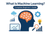 What Is Machine Learning? A Simple Guide for Beginners - Post Thumbnail