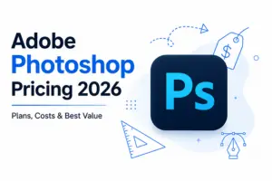 Adobe Photoshop Pricing 2026: Every Plan, Real Costs, and the Best Value Pick