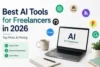 Best AI Tools for Freelancers in 2026: Top Picks & Pricing - Post Thumbnail