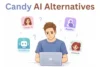 Top Candy AI Alternatives in 2026 – Free & Paid Options You Must Try - Post Thumbnail