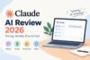 Claude AI Review 2026: Pricing, Models, Strengths and Weaknesses - Post Thumbnail