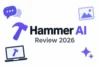 Hammer AI Review 2026: Pricing, Safety, Login, and Is It Really Worth It?  - Post Thumbnail
