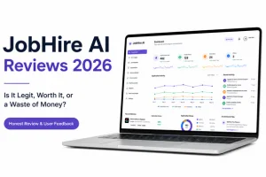 JobHire AI Reviews 2026 — Is It Legit, Worth It, or a Waste of Money?