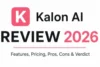 Kalon AI Review 2026: Features, Pricing, Pros, Cons, and Honest Verdict - Post Thumbnail