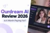 Ourdream AI Review 2026: Is It Worth Paying For? - Post Thumbnail