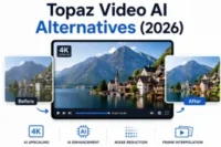 Best Topaz Video AI Alternatives in 2026 (Free and Paid, Tested)